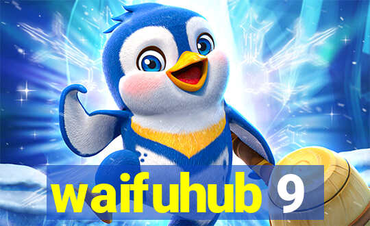 waifuhub 9